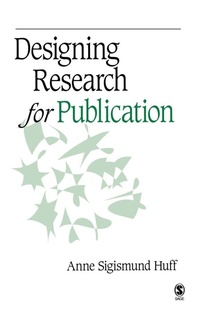 Enlarge image Cover: Designing Research for Publication - SAGE Publications Inc