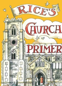 Enlarge image Cover: Rice's Church Primer - Bloomsbury Publishing PLC