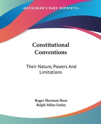 Abbildung von: Constitutional Conventions - Kessinger Publishing Co
