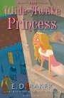 Cover: The Wide-Awake Princess - Bloomsbury Childrens Books