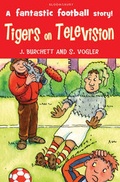 Cover: The Tigers: Tigers on Television - Bloomsbury Publishing PLC
