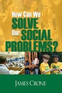 Cover: How Can We Solve Our Social Problems? - Pine Forge