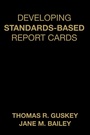 Cover: Developing Standards-Based Report Cards - Corwin Press Inc