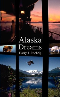 Abbildung von: Alaska Dreams - AuthorHouse