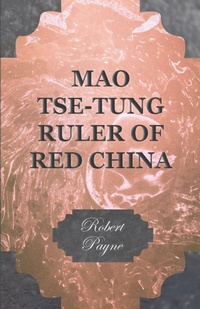 Enlarge image Cover: Mao Tse-Tung Ruler Of Red China - Read Books