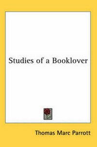 Enlarge image Cover: Studies of a Booklover - Kessinger Publishing