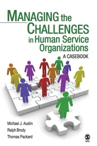 Enlarge image Cover: Managing the Challenges in Human Service Organizations - SAGE Publications Inc