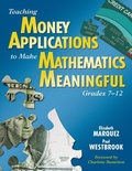 Cover: Teaching Money Applications to Make Mathematics Meaningful, Grades 7-12 - Corwin Press Inc