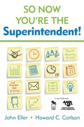 Cover: So Now You're the Superintendent! - Corwin Press Inc