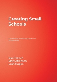 Enlarge image Cover: Creating Small Schools - Corwin Press Inc