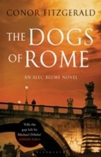 Enlarge image Cover: The Dogs of Rome - Bloomsbury Publishing PLC