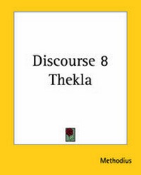 Enlarge image Cover: Discourse 8 Thekla - Kessinger Publishing Co