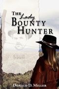 Cover: The Lady Bounty Hunter - AuthorHouse