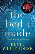 Cover: The Bed I Made - Bloomsbury Publishing PLC