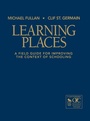 Cover: Learning Places - Corwin Press Inc