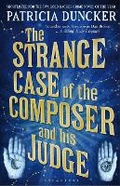 Cover: The Strange Case of the Composer and His Judge - Bloomsbury Publishing PLC