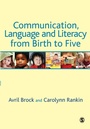 Cover: Communication, Language and Literacy from Birth to Five - SAGE Publications Inc