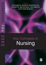 Cover: Key Concepts in Nursing - SAGE Publications Inc