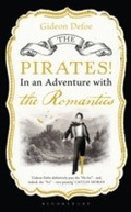 Cover: The Pirates! in an Adventure with the Romantics - Bloomsbury Publishing PLC