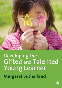 Enlarge image Cover: Developing the Gifted and Talented Young Learner - SAGE Publications Inc