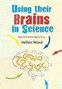 Cover: Using their Brains in Science - SAGE Publications Inc