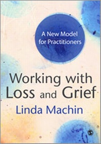 Enlarge image Cover: Working with Loss and Grief - SAGE Publications Inc