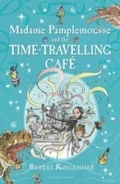 Cover: Madame Pamplemousse and the Time-Travelling Cafe - Bloomsbury Childrens Books
