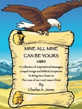 Cover: Mine All Mine Can Be Yours - AuthorHouse