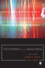 Cover: The Internet and the Mass Media - SAGE Publications Inc