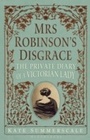 Cover: Mrs Robinson's Disgrace - Bloomsbury Publishing PLC