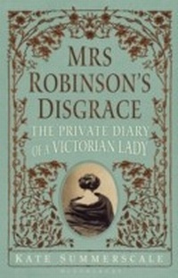 Enlarge image Cover: Mrs Robinson's Disgrace - Bloomsbury Publishing PLC