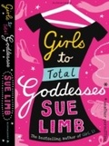 Cover: Girls to Total Goddesses - Bloomsbury Childrens Books
