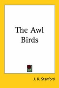 Cover: The Awl Birds - Kessinger Publishing Co