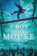 Cover: A Boy Called MOUSE - Bloomsbury Childrens Books