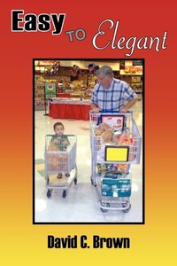 Enlarge image Cover: Easy to Elegant - AuthorHouse