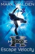 Cover: H.I.V.E. 3: Escape Velocity - Bloomsbury Childrens Books