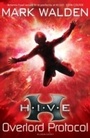 Cover: H.I.V.E. 2: The Overlord Protocol - Bloomsbury Childrens Books