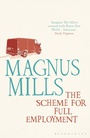 Cover: The Scheme for Full Employment - Bloomsbury Publishing PLC
