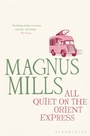 Cover: All Quiet on the Orient Express - Bloomsbury Publishing PLC