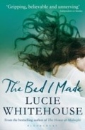 Cover: The Bed I Made - Bloomsbury Paperbacks