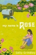 Cover: My Name Is Rose - Bloomsbury Childrens Books