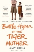 Cover: Battle Hymn of the Tiger Mother - Bloomsbury Publishing PLC