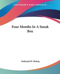Abbildung von: Four Months In A Sneak Box - Kessinger Publishing Co