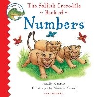 Enlarge image Cover: The Selfish Crocodile Book of Numbers - Bloomsbury Childrens Books