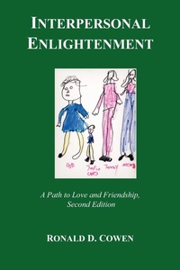 Abbildung von: Interpersonal Enlightenment A Path to Love and Friendship, Second Edition - AuthorHouse
