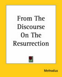 Enlarge image Cover: From The Discourse On The Resurrection - Kessinger Publishing Co
