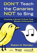 Cover: Don't Teach the Canaries Not to Sing - Corwin Press Inc
