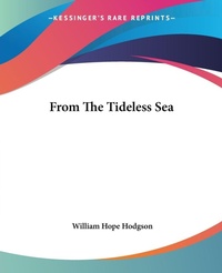 Abbildung von: From The Tideless Sea - Kessinger Publishing Co