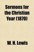Cover: Sermons for the Christian Year Volume 3 - Rarebooksclub.com