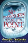 Cover: No Passengers Beyond This Point - Bloomsbury Childrens Books